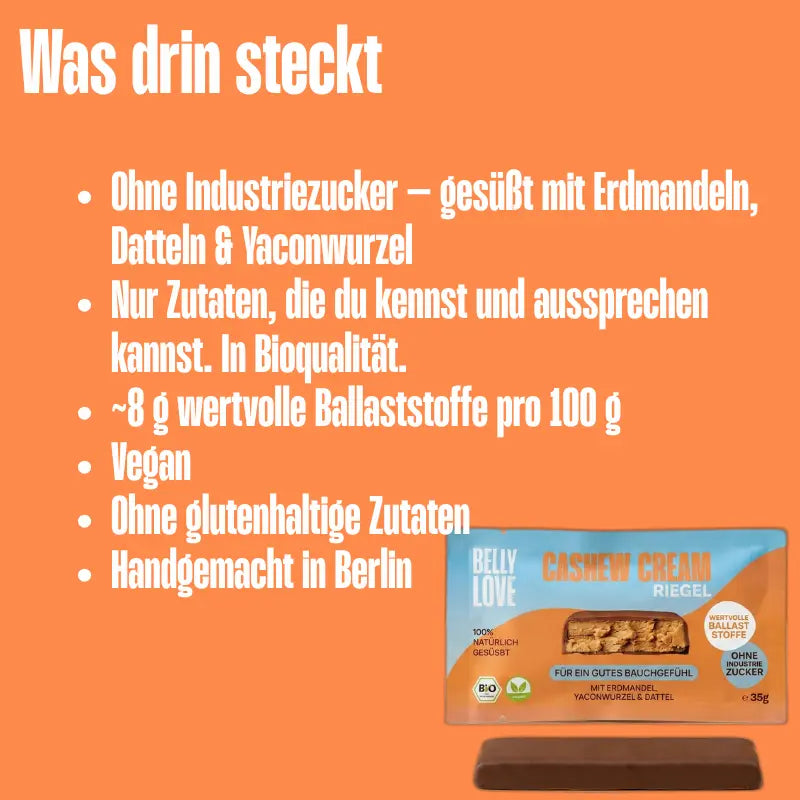 Vorteile des Belly Love Cashew Cream Riegel. Bio, vegan, ohne Industriezucker, reich an Ballaststoffen, handgemacht in Berlin